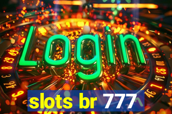 slots br 777